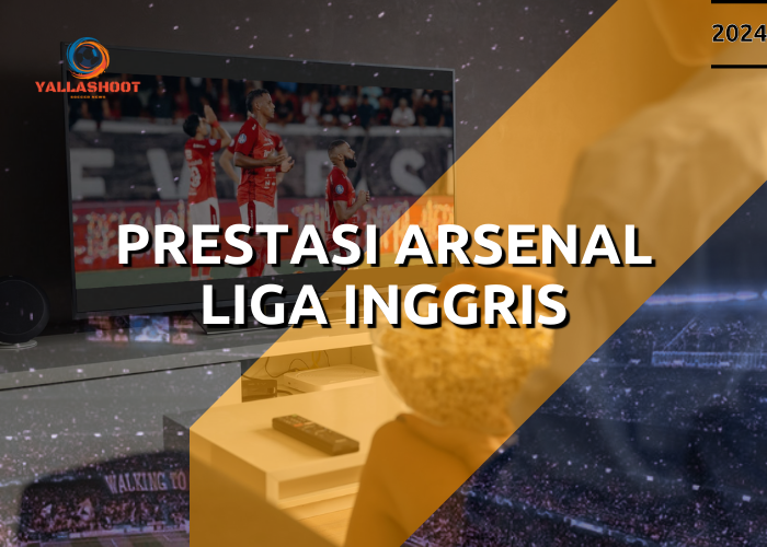 Prestasi Arsenal Liga Inggris