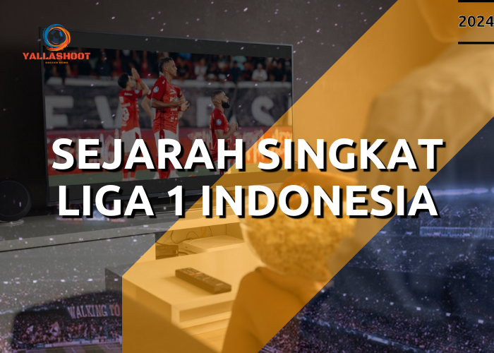 Sejarah Singkat Liga 1 Indonesia