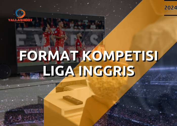 Format Kompetisi Liga Inggris