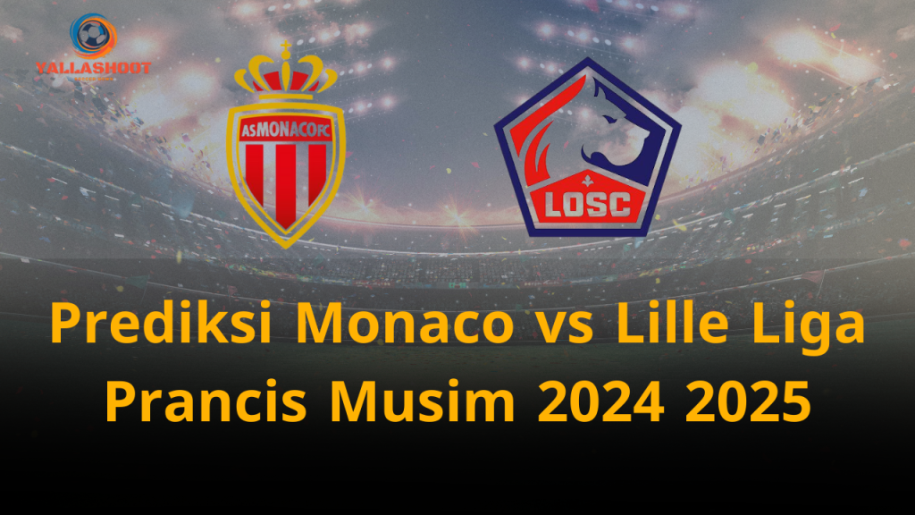 Prediksi Monaco vs Lille