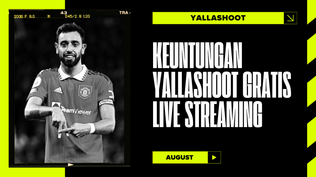 Keuntungan Yallashoot Gratis