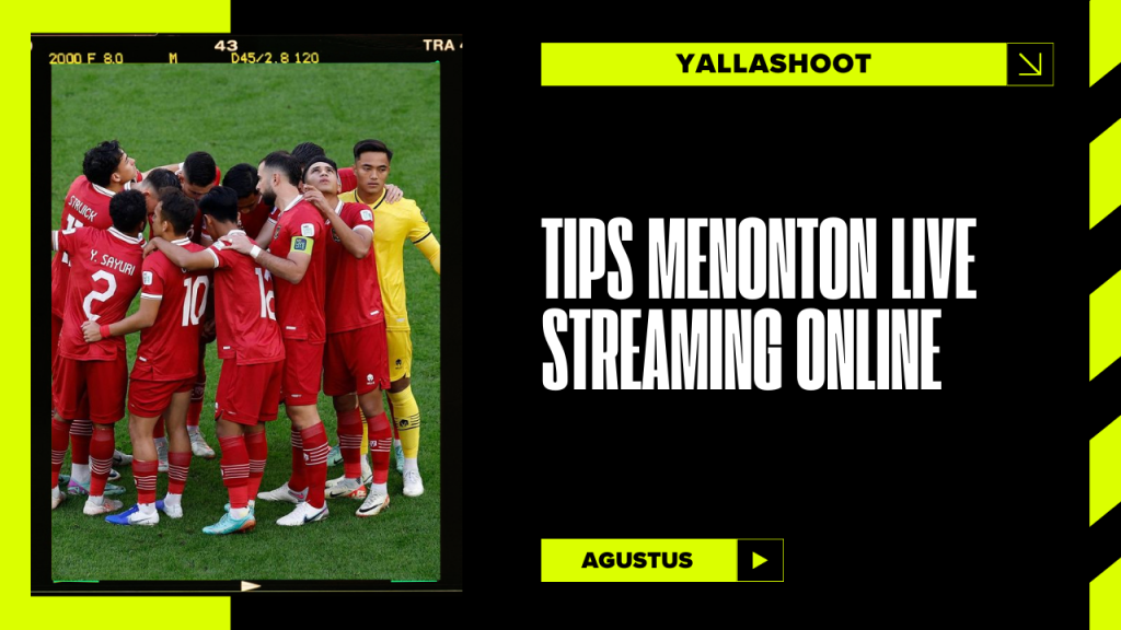 Tips Menonton Live Streaming