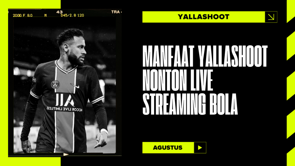 Menonton Streaming Bola di Yallashoot