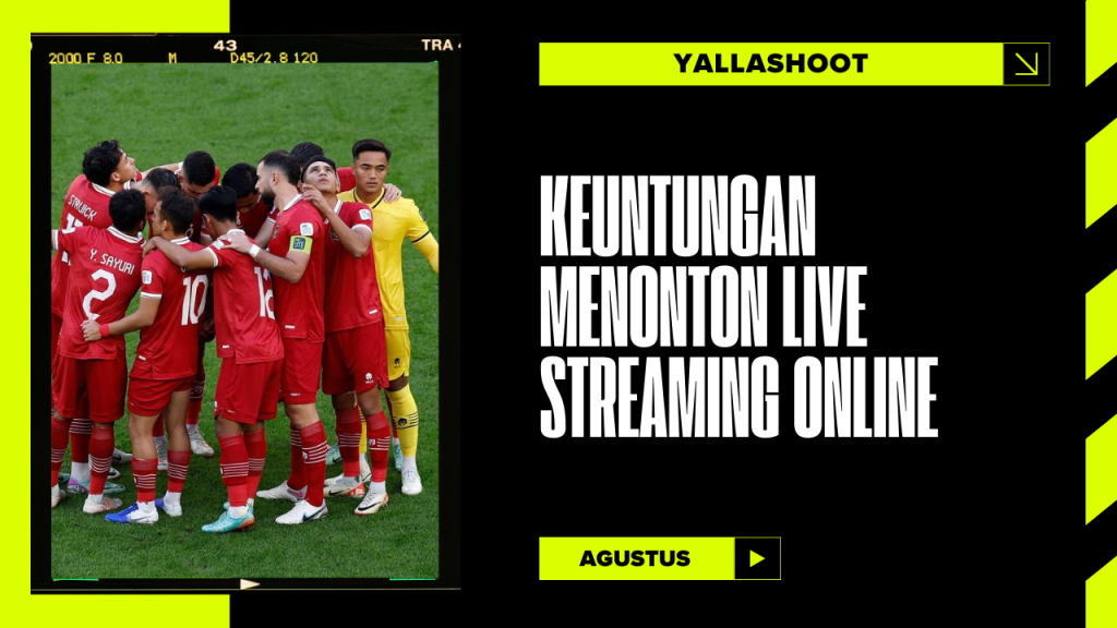 Keuntungan Menonton Live Streaming